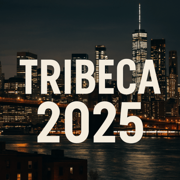 Tribeca 2025: Voices of Identity and Belonging Take Center Stage